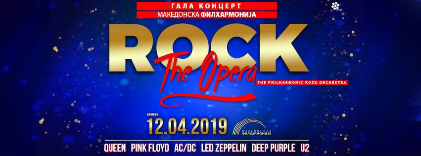 Rock The Opera – Македонска Филхармонија 12 Април 2019