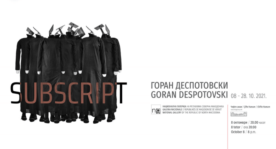 “SUBSCRIPT” – Изложба на Горан Деспотовски во Чифте амам